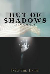 Double Feature: Out of Shadows / Into the Light