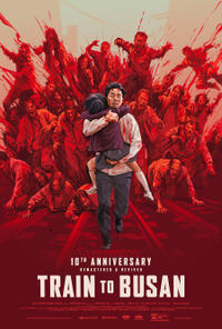 Train to Busan - 10th Anniversary Remastered & Revived (2026)