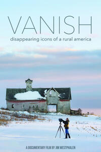 Vanish: Disappearing Icons of a Rural America