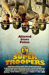 Super Troopers (2002)