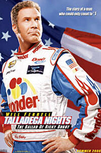Talladega Nights: The Ballad of Ricky Bobby