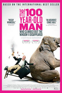The 100-Year-Old Man Who Climbed Out the Window and Disappeared Movie Poster