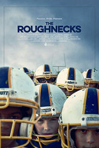 The Roughnecks Movie Poster