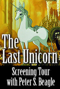 The Last Unicorn: Screening Tour With Peter S. Beagle Movie Poster