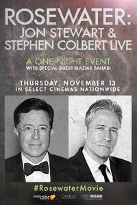 ROSEWATER: Jon Stewart & Stephen Colbert LIVE Movie Poster