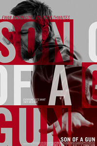 Son Of A Gun Synopsis Fandango