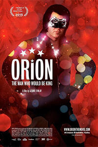 Orion The Man Who Would Be King Cast And Crew Cast Photos And Info Fandango
