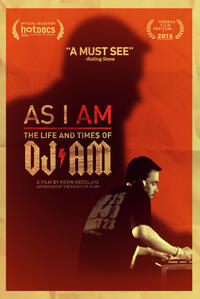 As I AM: The Life and Times of DJ AM Movie Poster