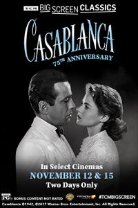 Casablanca 75th Anniversary (1942) presented by TCM movie poster