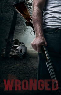 Wronged Movie Poster