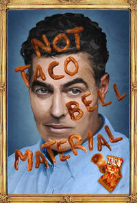 Adam Carolla: Not Taco Bell Material Movie Poster