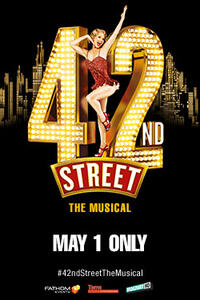 42nd Street - The Musical Synopsis | Fandango