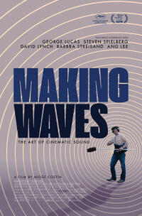Making Waves: The Art of Cinematic Sound Movie Poster