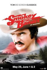 Smokey and the Bandit 45th Anniversary presented by TCM Movie Poster