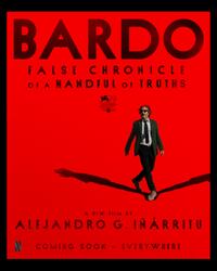 Bardo, False Chronicle of a Handful of Truths 