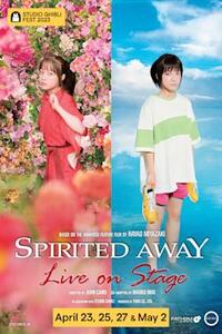 SPIRITED AWAY: Live on Stage - Studio Ghibli Fest 2023 Movie Poster