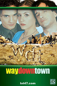 Waydowntown Movie Poster