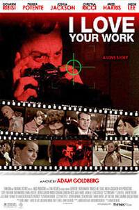 I Love Your Work Movie Poster
