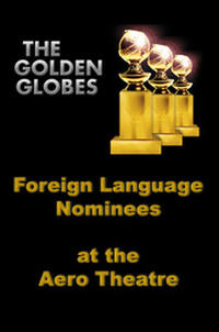 The Golden Globes: Foreign Language Nominees