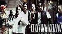 "Downtown: A Street Tale"