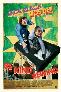 Poster art for "Be Kind Rewind."