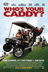 "Who's Your Caddy?" poster art.