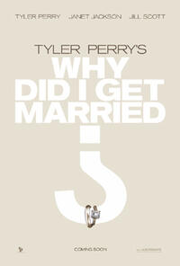 Poster art for Tyler Perry's "Why Did I Get Married?"