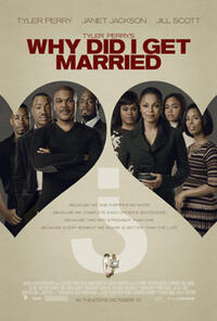Poster art for Tyler Perry's "Why Did I Get Married?"