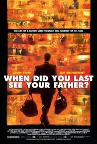 Poster art for "When Did You Last See Your Father?"