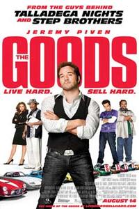 Poster art for "The Goods: Live Hard. Sell Hard."