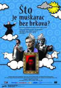 Poster art for "What is a Man Without a Mustache?"