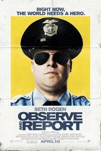 Poster art for "Observe and Report."