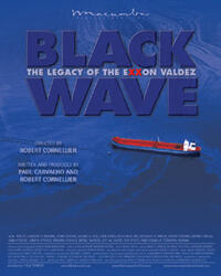 Poster art for "Black Wave: The Legacy of the Exxon Valdez."