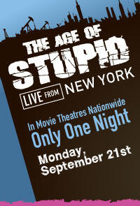 Poster art for "The Age of Stupid LIVE from New York."