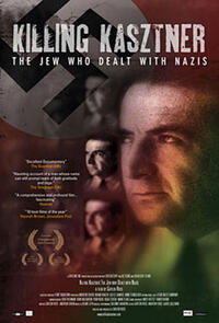 Poster art for "Killing Kasztner: The Jew Who Dealt With Nazis."