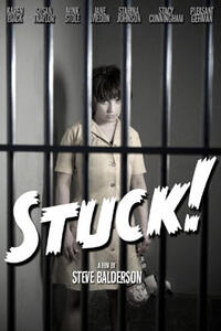 Poster art for "Stuck!"