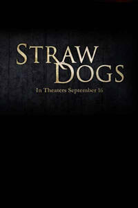 Teaser poster art for "Straw Dogs."