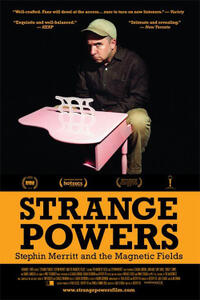 Poster art for "Strange Powers: Stephin Merritt and the Magnetic Fields"