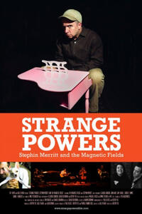 Poster art for "Strange Powers: Stephin Merritt and the Magnetic Fields"