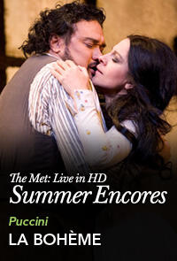 Poster art for "Met Summer Encore: La Boheme."