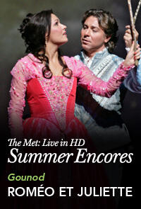 Poster art for "Met Summer Encore: Romeo et Juliette."