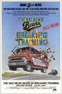Poster art for "The Bad News Bears in Breaking Training."