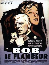 Poster art for "Bob Le Flambeur."