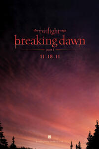 Teaser poster for "The Twilight Saga: Breaking Dawn - Part 1."The Twilight Saga: Breaking Dawn - Part 1