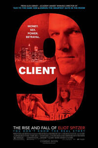 Poster art for "Client 9: The Rise and Fall of Eliot Spitzer"