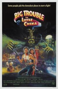 Poster art for "Big Trouble in Little China."