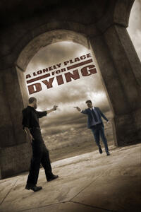 Poster art for "A Lonely Place for Dying."