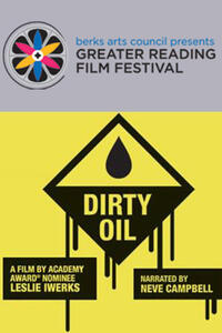 Poster art for Reading Film Festival screening of "Dirty Oil"