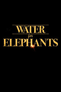 Teaser poster for "Water for Elephants"