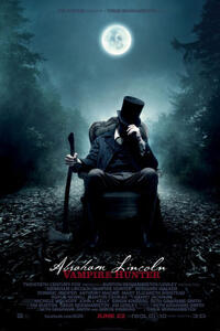 Poster art for "Abraham Lincoln: Vampire Hunter."